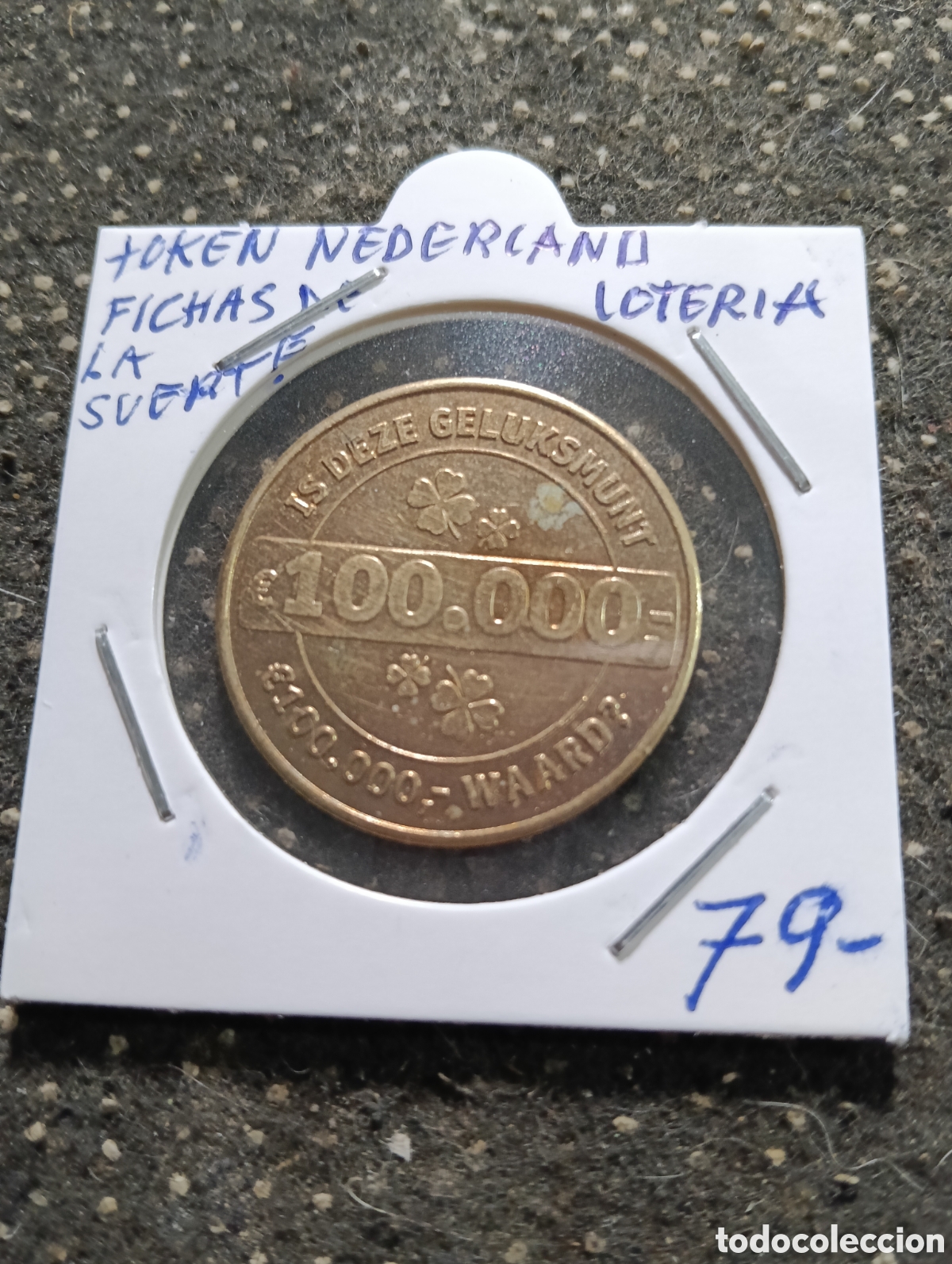 Monedas locales: Token o Jeton Pa&iacute;ses Bajos Fichas de la suerte Loter&iacute;a