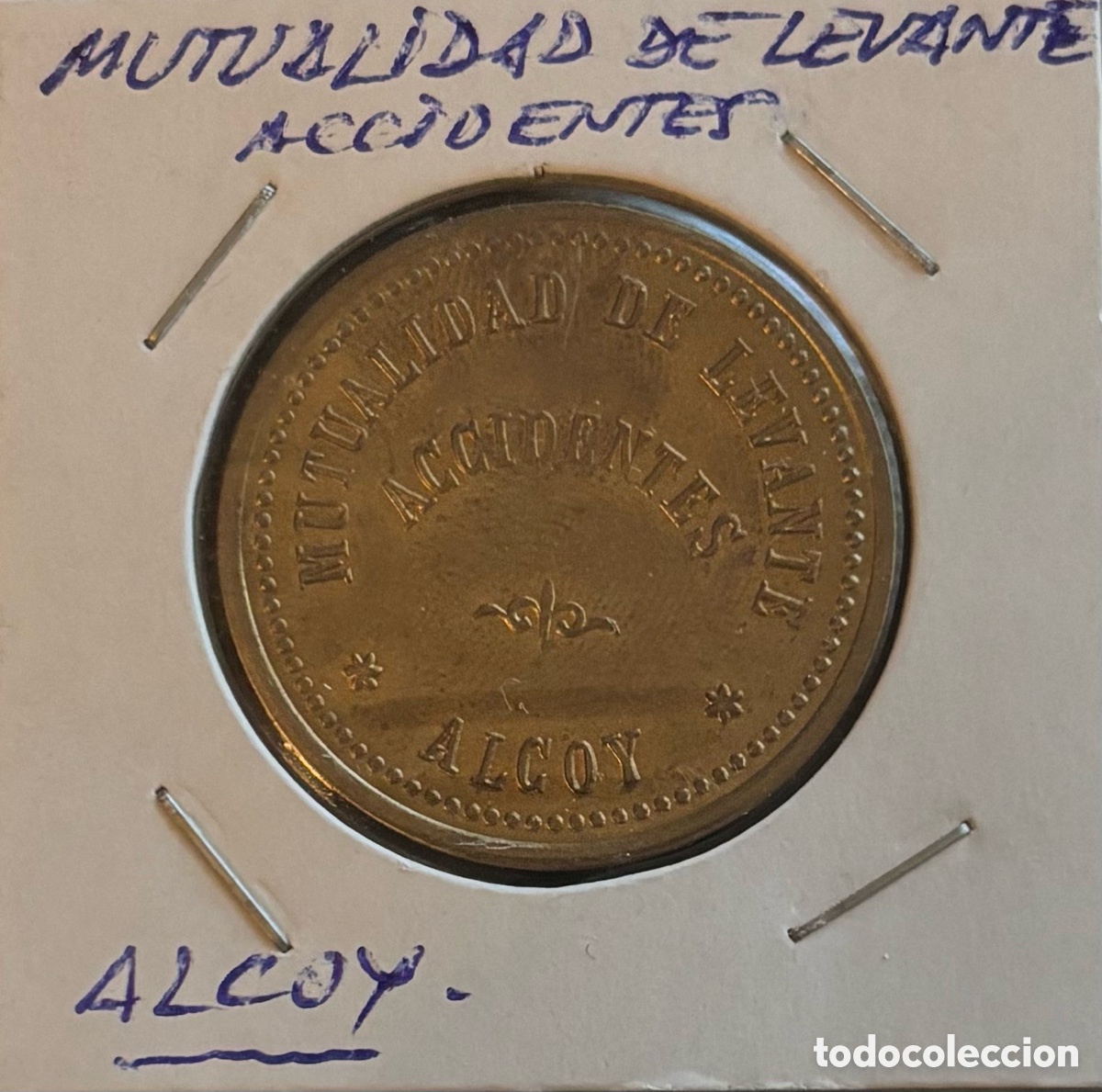 Monedas locales: Ficha monetaria. Mutualidad de Levante Accidentes.Alcoy