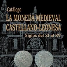 Monete medievali: CATALOGO MONEDA MEDIEVAL CASTELLANO - LEONESA ( S XI - XV ) SUPLEMENTO 2022 NOVEDAD !!!