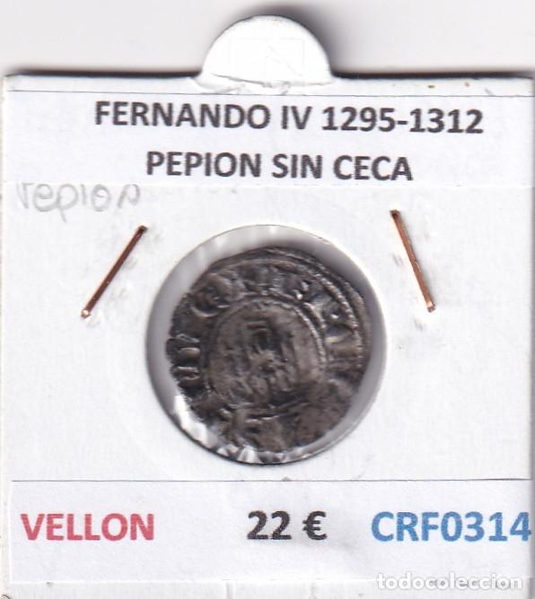 Monedas medievales: CRF0314 MONEDA ESPA&Ntilde;A FERNANDO IV 1295-1312 PEPION SIN CECA VELLON