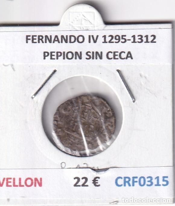 Monedas medievales: CRF0315 MONEDA ESPA&Ntilde;A FERNANDO IV 1295-1312 PEPION SIN CECA VELLON