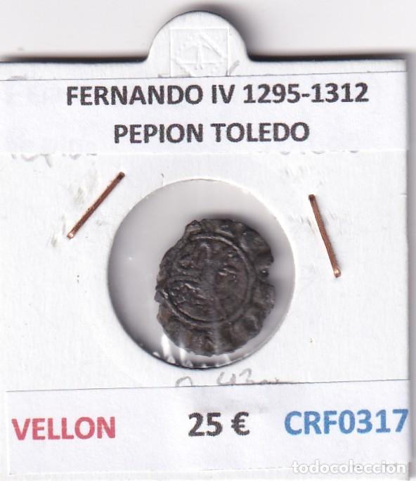 Monedas medievales: CRF0317 MONEDA ESPA&Ntilde;A FERNANDO IV 1295-1312 PEPION TOLEDO VELLON