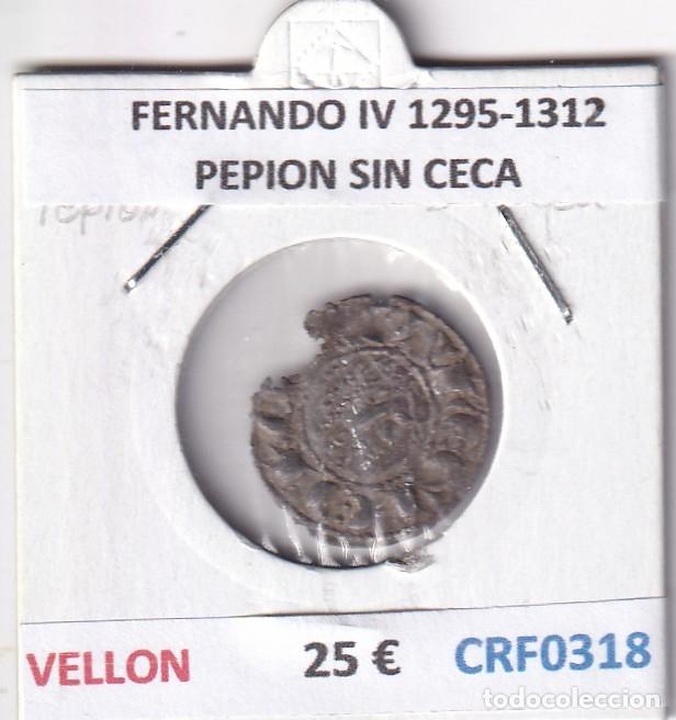 Monedas medievales: CRF0318 MONEDA ESPA&Ntilde;A FERNANDO IV 1295-1312 PEPION SIN CECA VELLON