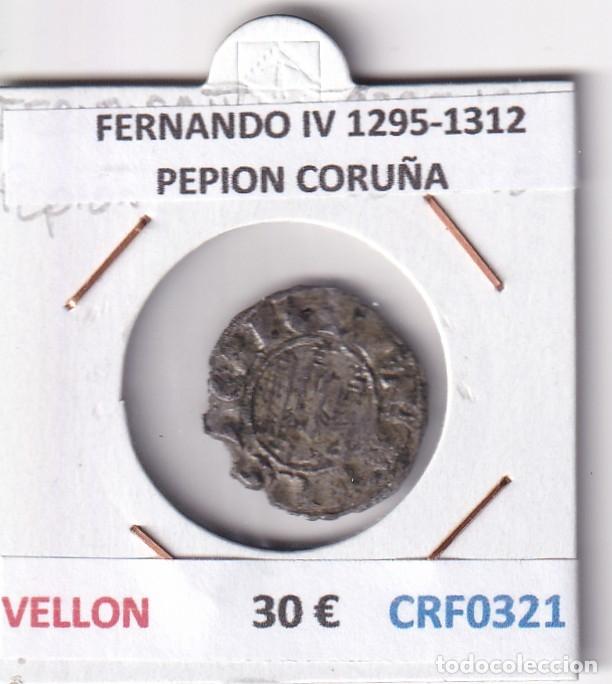 Monedas medievales: CRF0321 MONEDA ESPA&Ntilde;A FERNANDO IV 1295-1312 PEPION CORU&Ntilde;A VELLON