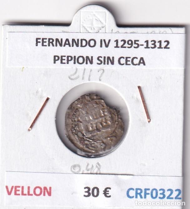 Monedas medievales: CRF0322 MONEDA ESPA&Ntilde;A FERNANDO IV 1295-1312 PEPION SIN CECA VELLON