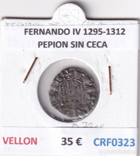 Monedas medievales: CRF0323 MONEDA ESPA&Ntilde;A FERNANDO IV 1295-1312 PEPION SIN CECA VELLON