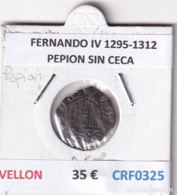 Monedas medievales: CRF0325 MONEDA ESPA&Ntilde;A FERNANDO IV 1295-1312 PEPION SIN CECA VELLON
