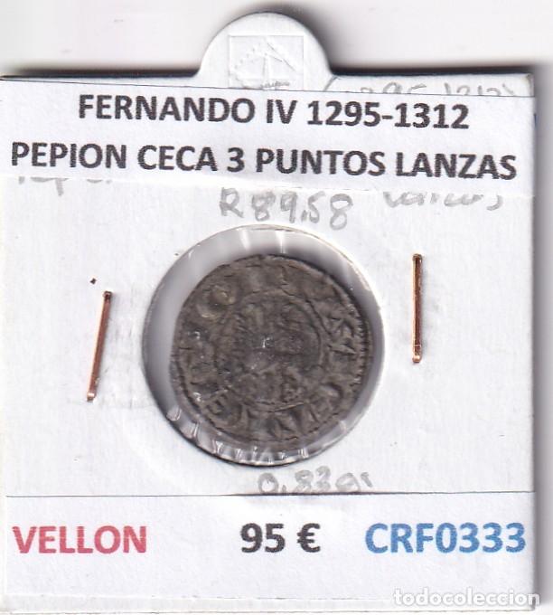 Monedas medievales: CRF0333 MONEDA ESPA&Ntilde;A FERNANDO IV 1295-1312 PEPION CECA 3 PUNTOS LANZAS