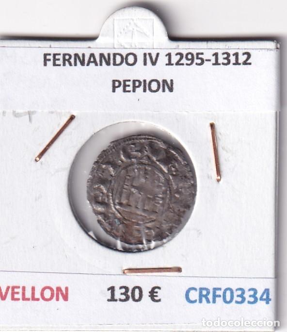 Monedas medievales: CRF0334 MONEDA ESPA&Ntilde;A FERNANDO IV 1295-1312 PEPION VELLON