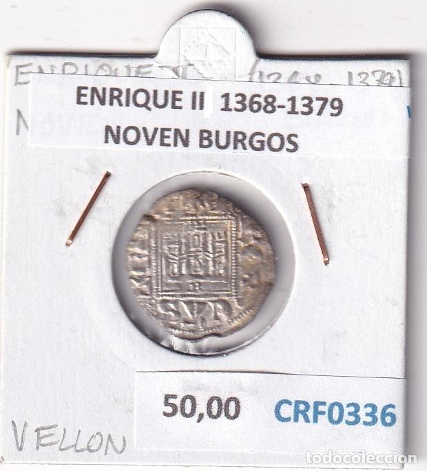 Monedas medievales: CRF0336 MONEDA ESPA&Ntilde;A ENRIQUE II 1368-1379 NOVEN BURGOS VELLON