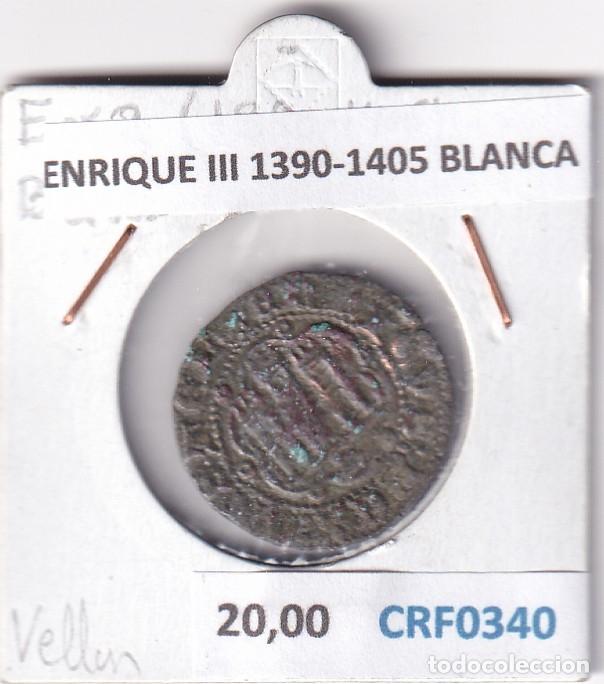 Monedas medievales: CRF0340 MONEDA ESPA&Ntilde;A ENRIQUE III 1390-1405 BLANCA VELLON