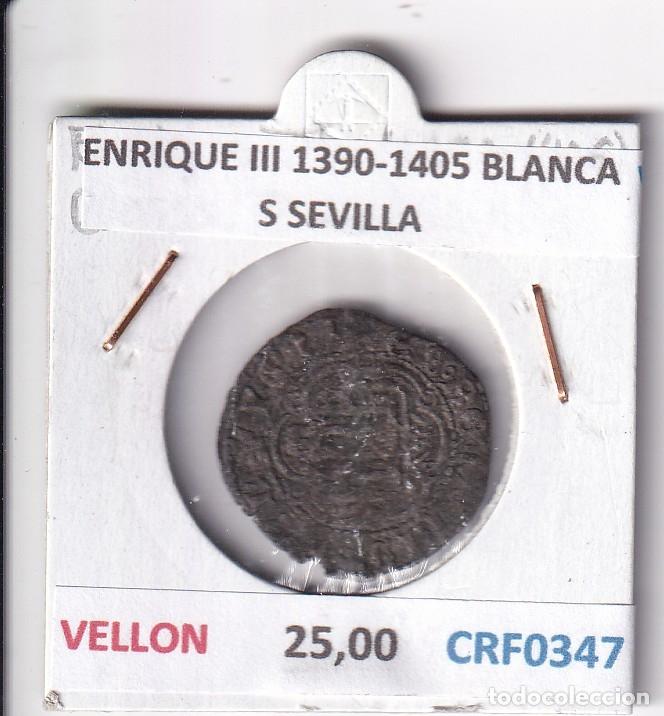 Monedas medievales: CRF0347 MONEDA ESPA&Ntilde;A ENRIQUE III 1390-1405 BLANCA S SEVILLA VELLON