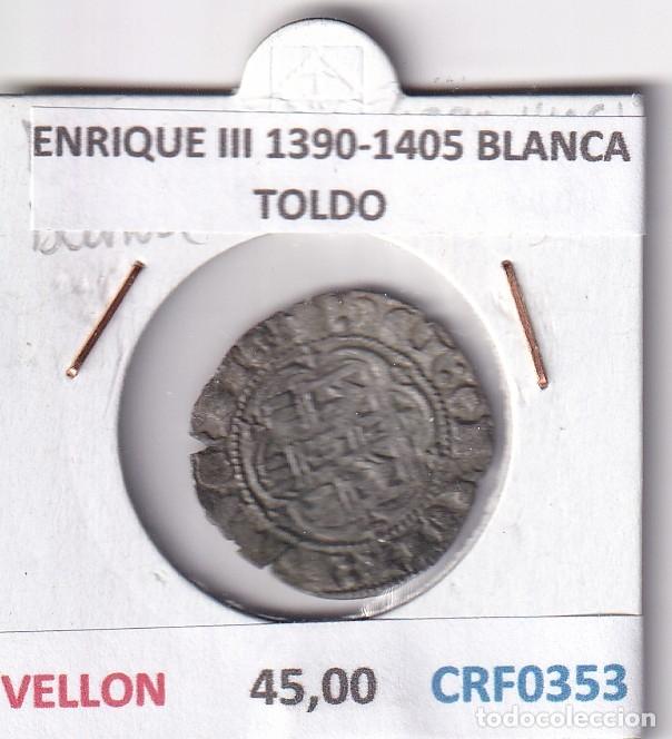 Monedas medievales: CRF0353 MONEDA ESPA&Ntilde;A ENRIQUE III 1390-1405 BLANCA TOLDO VELLON