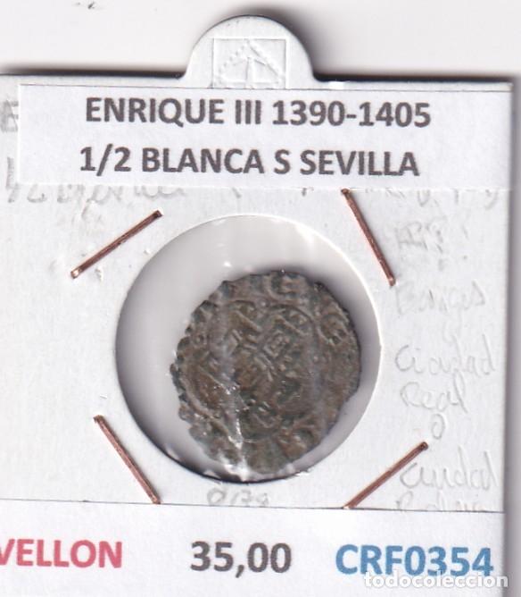 Monedas medievales: CRF0354 MONEDA ESPA&Ntilde;A ENRIQUE III 1390-1405 1/2 BLANCA S SEVILLA VELLON