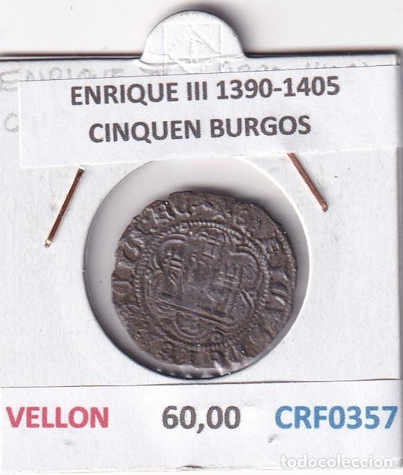 Monedas medievales: CRF0357 MONEDA ESPA&Ntilde;A ENRIQUE III 1390-1405 CINQUEN BURGOS VELLON