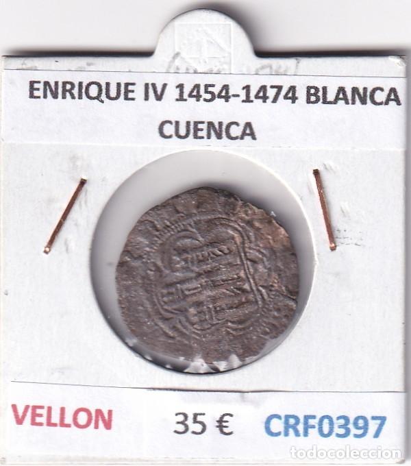 Monedas medievales: CRF0397 MONEDA ESPA&Ntilde;A ENRIQUE IV 1454-1474 BLANCA CUENCA VELLON