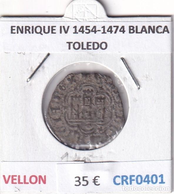 Monedas medievales: CRF0401 MONEDA ESPA&Ntilde;A ENRIQUE IV 1454-1474 BLANCA TOLEDO VELLON