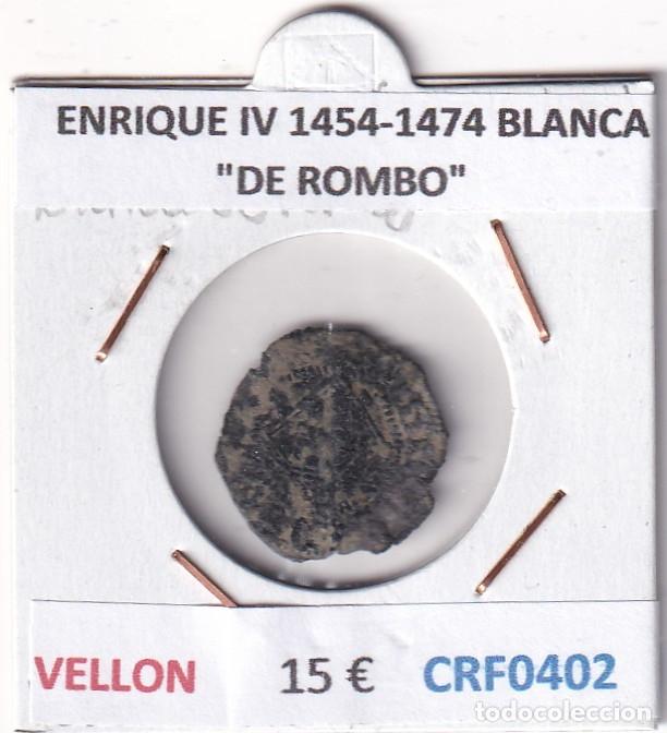 Monedas medievales: CRF0402 MONEDA ESPA&Ntilde;A ENRIQUE IV 1454-1474 BLANCA &rdquo;DE ROMBO&rdquo; VELLON