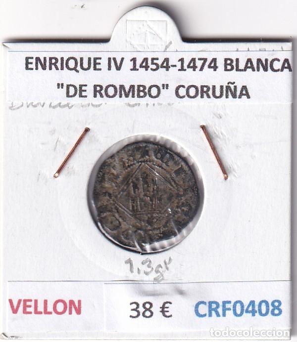 Monedas medievales: CRF0408 MONEDA ESPA&Ntilde;A ENRIQUE IV 1454-1474 BLANCA &rdquo;DE ROMBO&rdquo; CORU&Ntilde;A VELLON