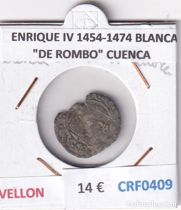 Monedas medievales: CRF0409 MONEDA ESPA&Ntilde;A ENRIQUE IV 1454-1474 BLANCA &rdquo;DE ROMBO&rdquo; CUENCA VELLON