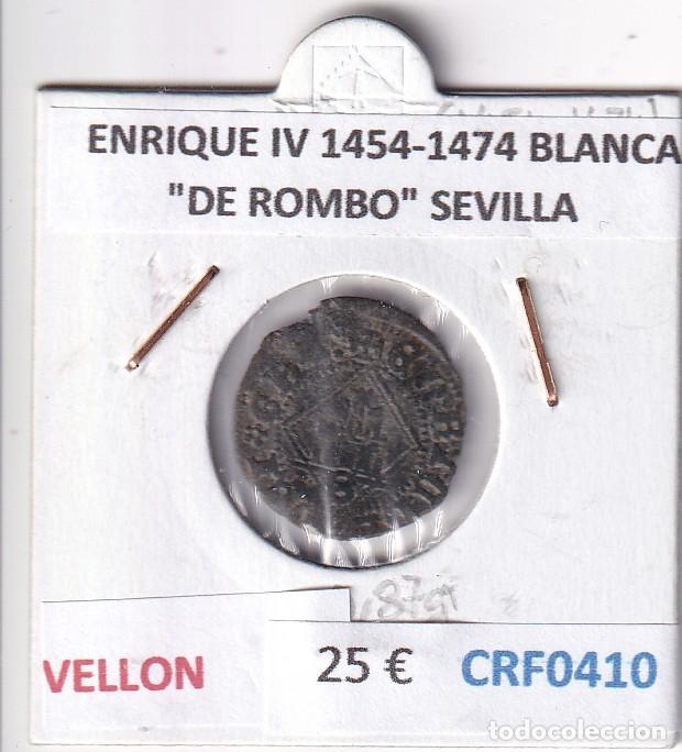 Monedas medievales: CRF0410 MONEDA ESPA&Ntilde;A ENRIQUE IV 1454-1474 BLANCA &rdquo;DE ROMBO&rdquo; SEVILLA VELLON