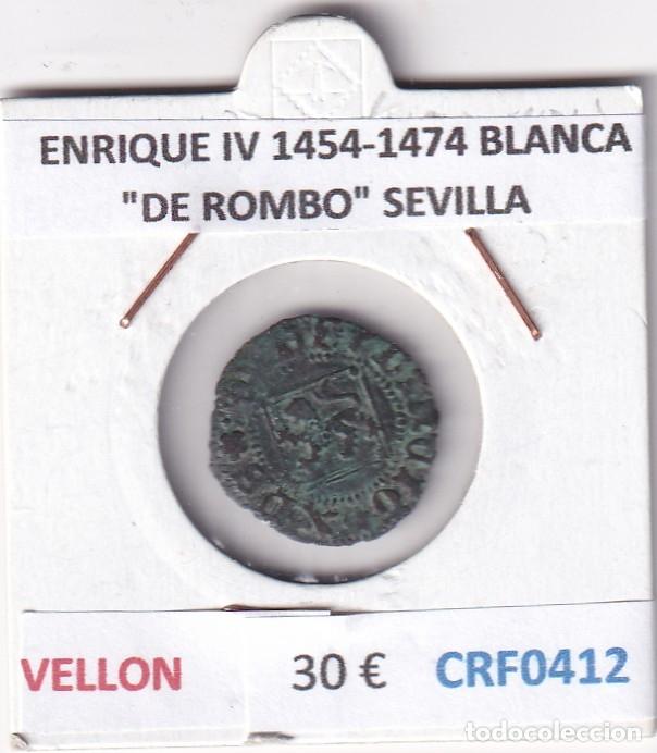 Monedas medievales: CRF0412 MONEDA ESPA&Ntilde;A ENRIQUE IV 1454-1474 BLANCA &rdquo;DE ROMBO&rdquo; SEVILLA VELLON