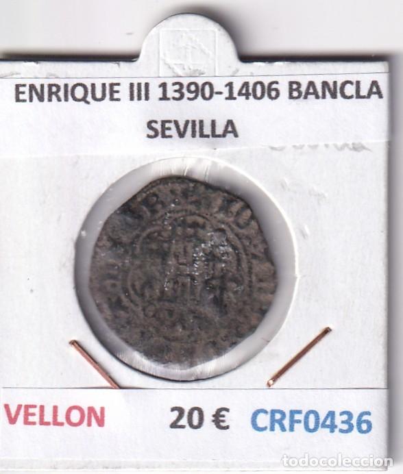 Monedas medievales: CRF0436 MONEDA ESPA&Ntilde;A ENRIQUE III 1390-1406 BANCLA SEVILLA