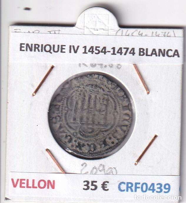 Monedas medievales: CRF0439 MONEDA ESPA&Ntilde;A ENRIQUE IV 1454-1474 BLANCA VELLON