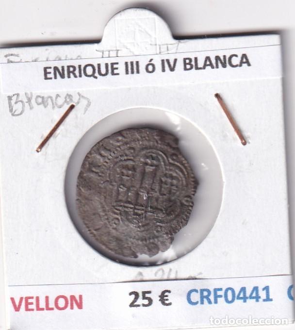 Monedas medievales: CRF0441 MONEDA ESPA&Ntilde;A ENRIQUE III &oacute; IV BLANCA VELLON