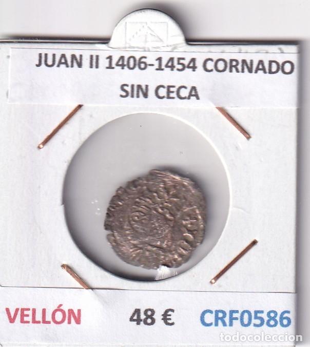 Monedas medievales: CRF0586 MONEDA ESPA&Ntilde;A JUAN II 1406-1454 CORNADO SIN CECA VELLON