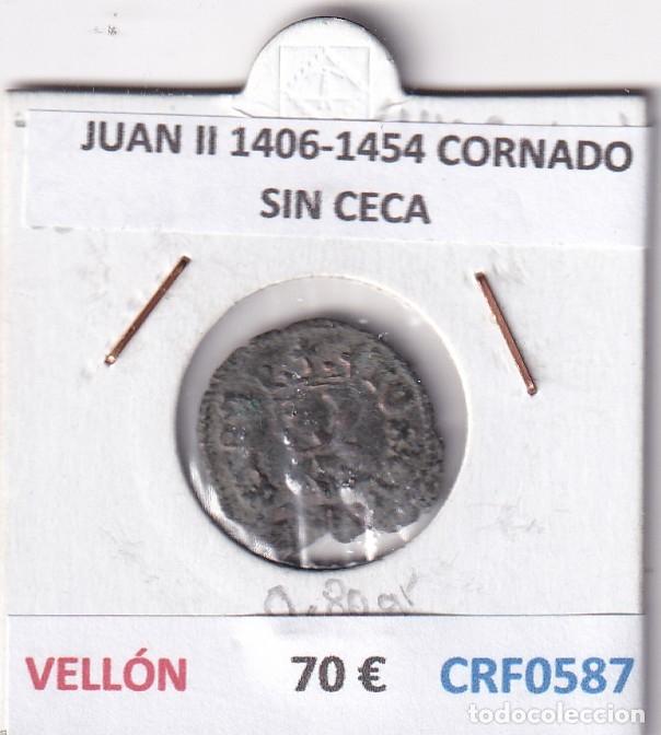 Monedas medievales: CRF0587 MONEDA ESPA&Ntilde;A JUAN II 1406-1454 CORNADO SIN CECA VELLON
