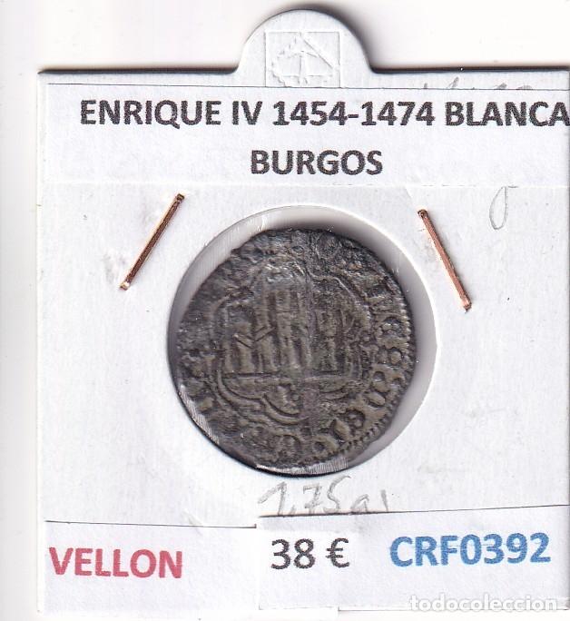 Monedas medievales: CRF0392 MONEDA ESPA&Ntilde;A ENRIQUE IV 1454-1474 BLANCA BURGOS VELLON