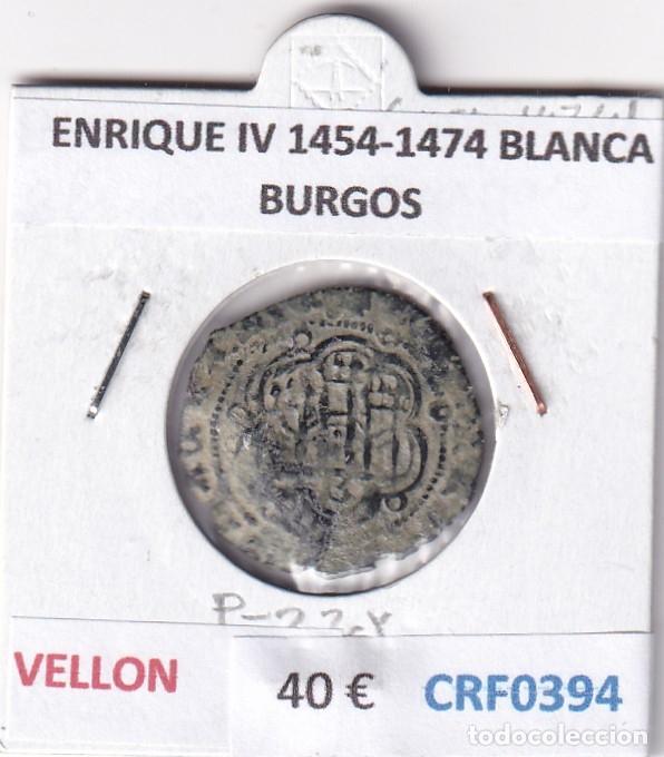 Monedas medievales: CRF0394 MONEDA ESPA&Ntilde;A ENRIQUE IV 1454-1474 BLANCA BURGOS VELLON