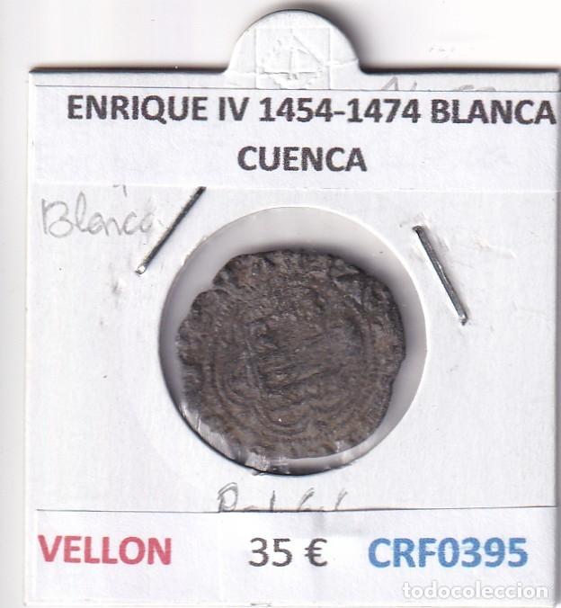 Monedas medievales: CRF0395 MONEDA ESPA&Ntilde;A ENRIQUE IV 1454-1474 BLANCA CUENCA VELLON