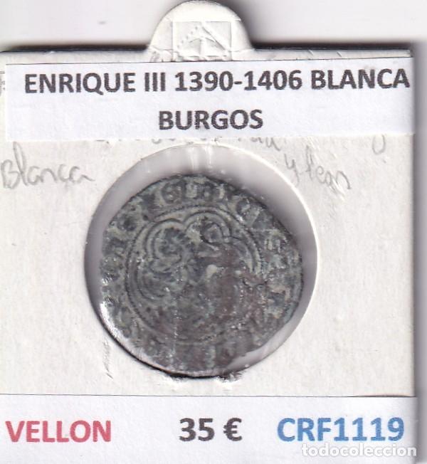 Monedas medievales: CRF1119 MONEDA ESPA&Ntilde;A ENRIQUE III 1390-1406 BLANCA BURGOS