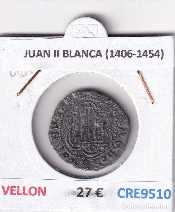 Monete medievali: CRE9510 MONEDA ESPA&Ntilde;A JUAN II BLANCA (1406-1454) VELLON