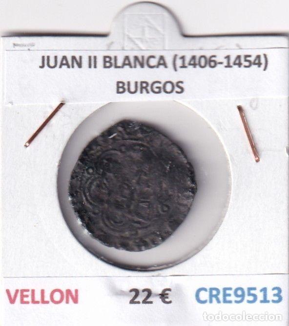 Monete medievali: CRE9513 MONEDA ESPA&Ntilde;A JUAN II BLANCA (1406-1454) BURGOS VELLON
