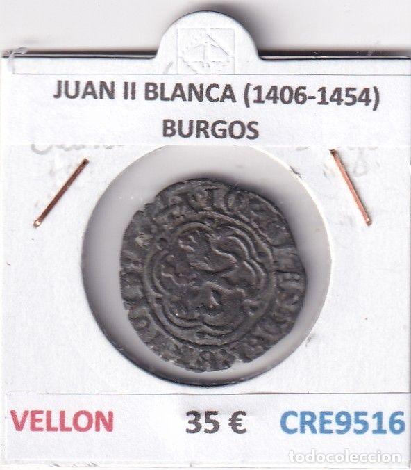Monete medievali: CRE9516 MONEDA ESPA&Ntilde;A JUAN II BLANCA (1406-1454) BURGOS VELLON