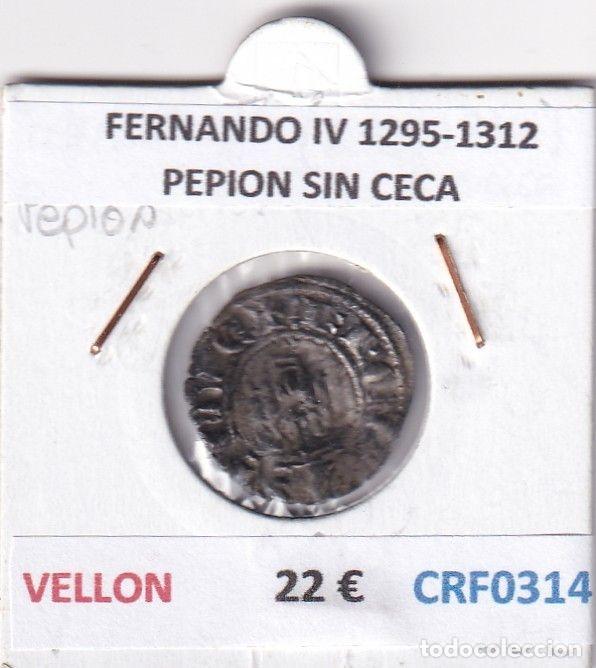 Monedas medievales: CRF0314 MONEDA ESPA&Ntilde;A FERNANDO IV 1295-1312 PEPION SIN CECA VELLON