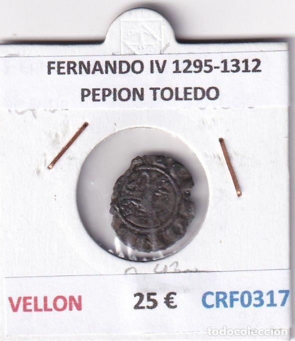 Monedas medievales: CRF0317 MONEDA ESPA&Ntilde;A FERNANDO IV 1295-1312 PEPION TOLEDO VELLON