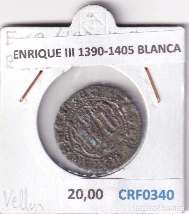 Monnaies m&eacute;di&eacute;vales: CRF0340 MONEDA ESPA&Ntilde;A ENRIQUE III 1390-1405 BLANCA VELLON