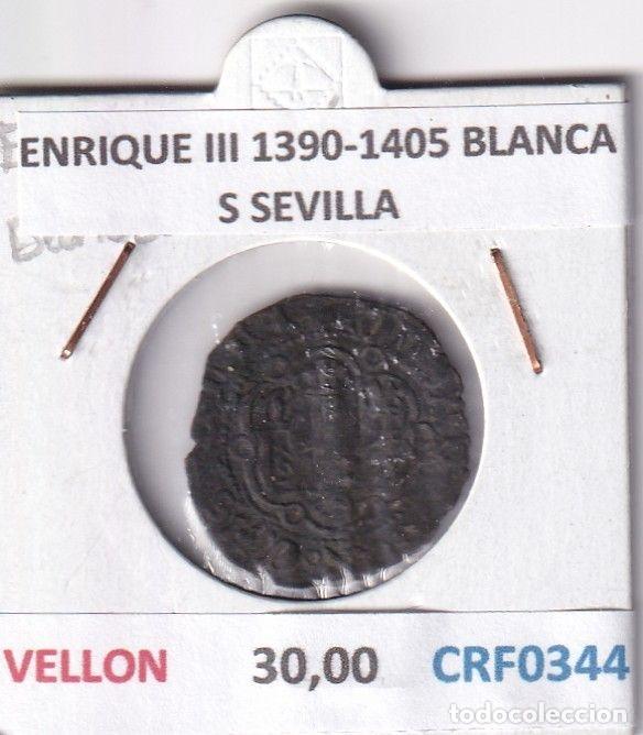Monnaies m&eacute;di&eacute;vales: CRF0344 MONEDA ESPA&Ntilde;A ENRIQUE III 1390-1405 BLANCA S SEVILLA VELLON