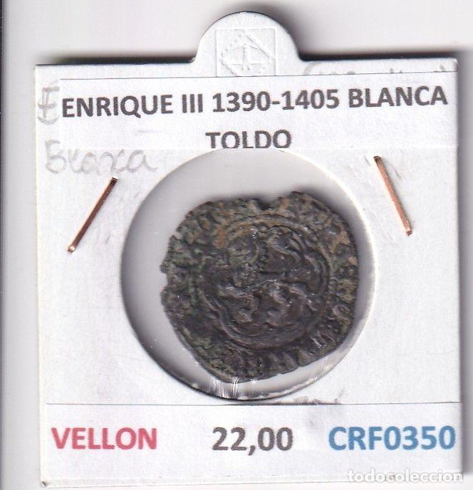 Medieval Coins: CRF0350 MONEDA ESPA&Ntilde;A ENRIQUE III 1390-1405 BLANCA TOLDO VELLON