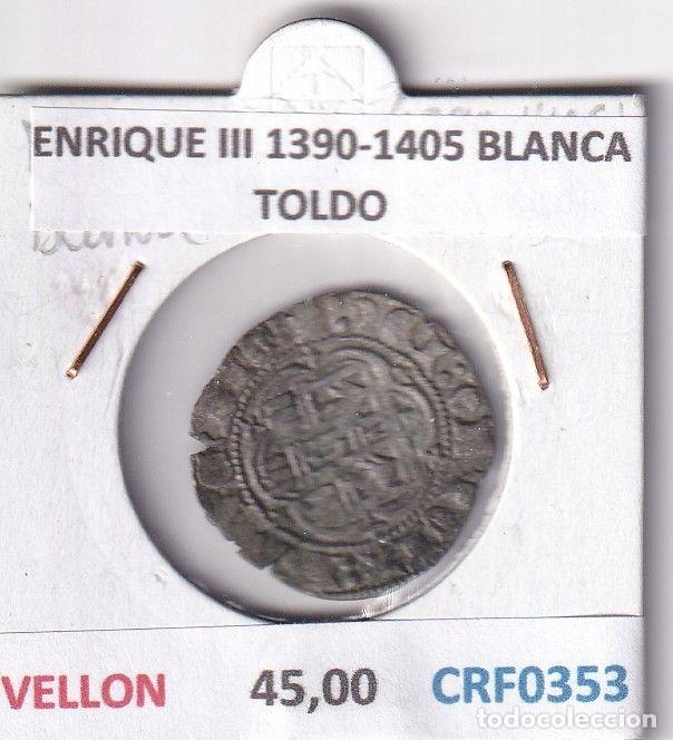 Medieval Coins: CRF0353 MONEDA ESPA&Ntilde;A ENRIQUE III 1390-1405 BLANCA TOLDO VELLON