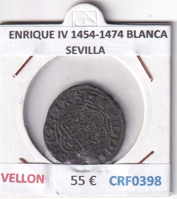 Mittelalterliche M&uuml;nzen: CRF0398 MONEDA ESPA&Ntilde;A ENRIQUE IV 1454-1474 BLANCA SEVILLA VELLON