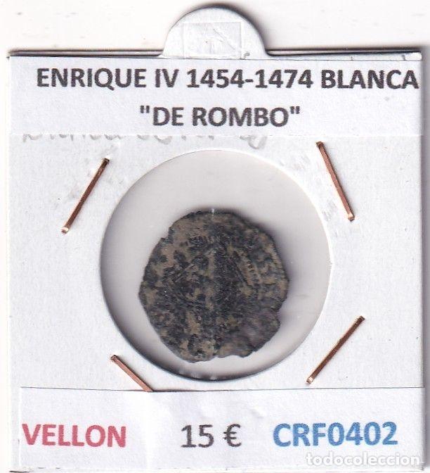 Mittelalterliche M&uuml;nzen: CRF0402 MONEDA ESPA&Ntilde;A ENRIQUE IV 1454-1474 BLANCA &rdquo;DE ROMBO&rdquo; VELLON