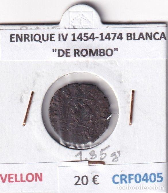 Mittelalterliche M&uuml;nzen: CRF0405 MONEDA ESPA&Ntilde;A ENRIQUE IV 1454-1474 BLANCA &rdquo;DE ROMBO&rdquo; VELLON