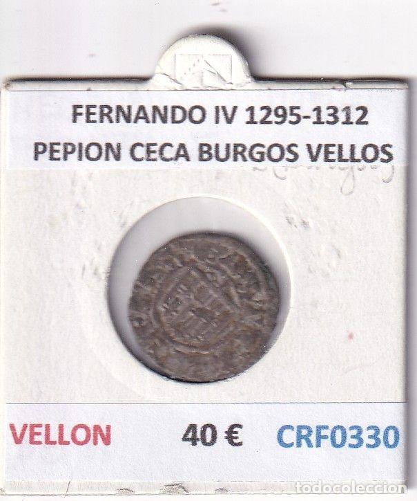 Monedas medievales: CRF0330 MONEDA ESPA&Ntilde;A FERNANDO IV 1295-1312 PEPION CECA BURGOS VELLOS