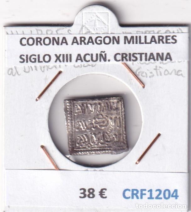 Monedas medievales: CRF1204 MONEDA CORONA ARAGON MILLARES SIGLO XIII ACU&Ntilde;. CRISTIANA