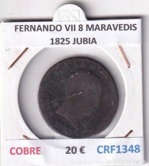 Medieval Coins: CRF1348 MONEDA ESPA&Ntilde;A FERNANDO VII 8 MARAVEDIS 1825 JUBIA COBRE